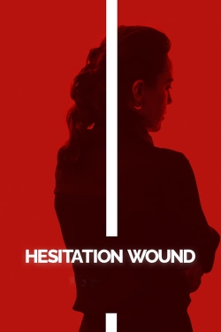 Watch Hesitation Wound Movies Online Free