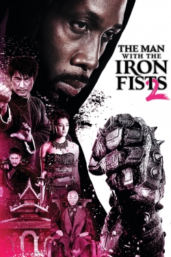 Watch The Man with the Iron Fists 2 Movies Online Free