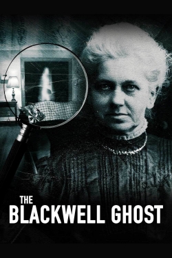 Watch The Blackwell Ghost Movies Online Free