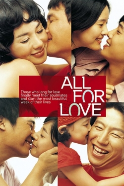 Watch All for Love Movies Online Free