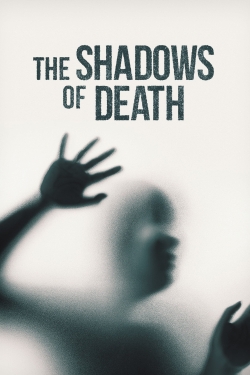 Watch The Shadows of Death Movies Online Free