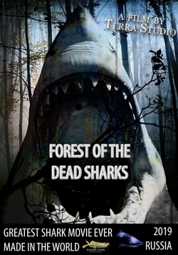 Watch Forest of the dead sharks Movies Online Free