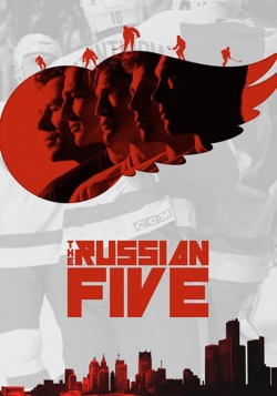 Watch The Russian Five Movies Online Free