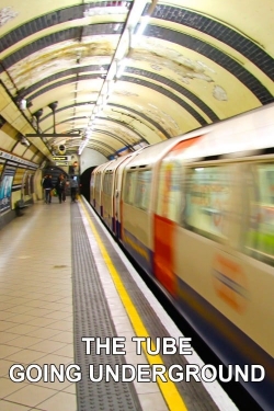 Watch The Tube: Going Underground Movies Online Free