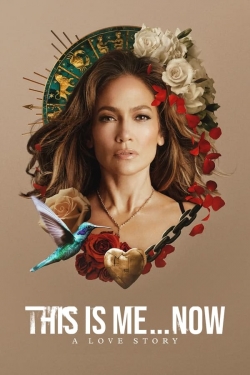 Watch This Is Me…Now Movies Online Free