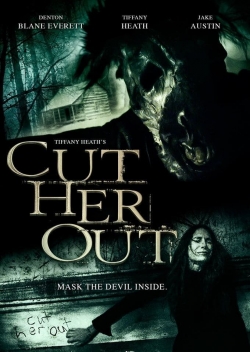 Watch Cut Her Out Movies Online Free