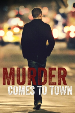 Watch Murder Comes To Town Movies Online Free