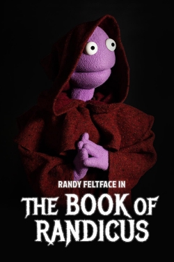 Watch Randy Feltface: The Book of Randicus Movies Online Free