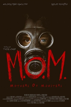 Watch M.O.M. Mothers of Monsters Movies Online Free