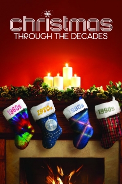 Watch Christmas Through the Decades Movies Online Free