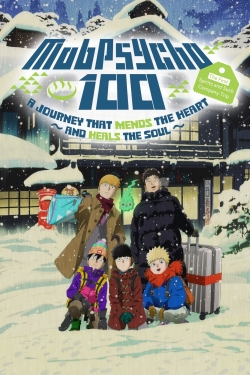 Watch Mob Psycho 100 II: The First Spirits and Such Company Trip - A Journey that Mends the Heart and Heals the Soul Movies Online Free