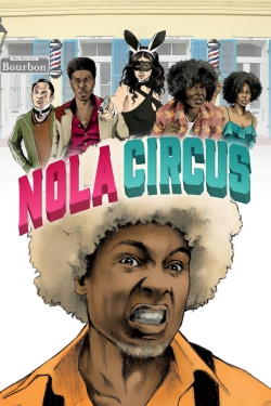 Watch N.O.L.A Circus Movies Online Free