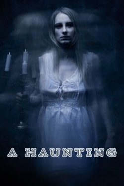 Watch A Haunting Movies Online Free