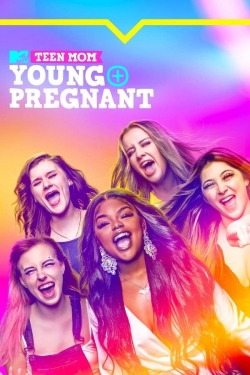 Watch Teen Mom: Young + Pregnant Movies Online Free