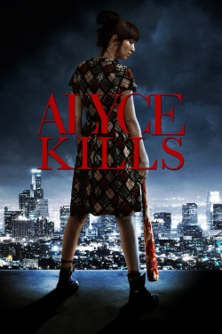 Watch Alyce Kills Movies Online Free