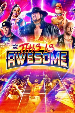 Watch WWE This Is Awesome Movies Online Free