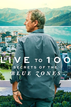 Watch Live to 100: Secrets of the Blue Zones Movies Online Free