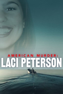 Watch American Murder: Laci Peterson Movies Online Free