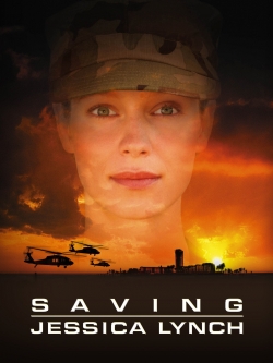 Watch Saving Jessica Lynch Movies Online Free