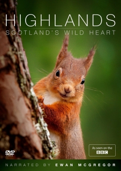 Watch Highlands: Scotland's Wild Heart Movies Online Free