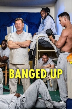 Watch Banged Up Movies Online Free