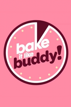 Watch Bake It Like Buddy Movies Online Free