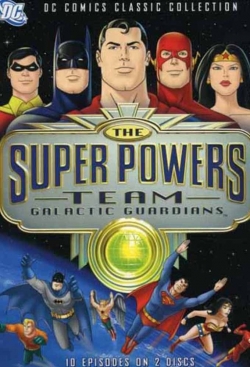 Watch The Super Powers Team: Galactic Guardians Movies Online Free