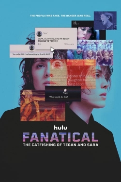 Watch Fanatical: The Catfishing of Tegan and Sara Movies Online Free