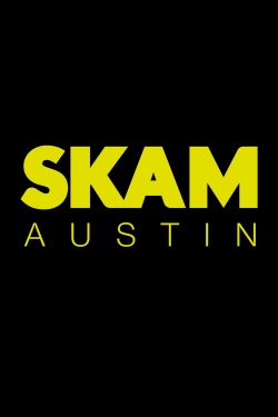 Watch SKAM Austin Movies Online Free