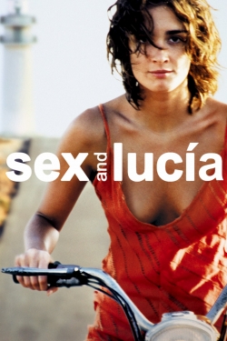 Watch Sex and Lucía Movies Online Free