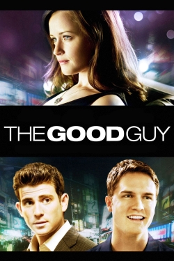 Watch The Good Guy Movies Online Free