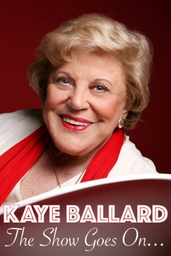 Watch Kaye Ballard - The Show Goes On! Movies Online Free