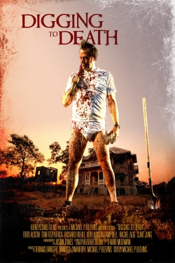 Watch Digging to Death Movies Online Free