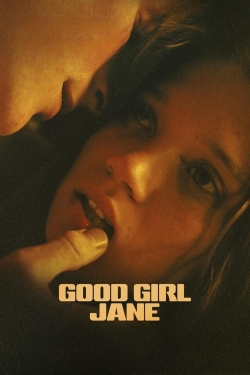 Watch Good Girl Jane Movies Online Free