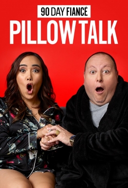 Watch 90 Day Fiancé: Pillow Talk Movies Online Free