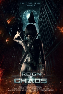 Watch Reign of Chaos Movies Online Free