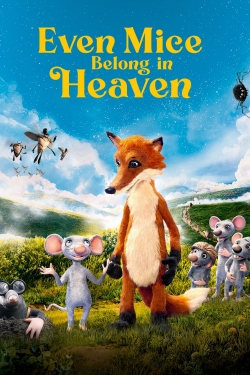 Watch Even Mice Belong in Heaven Movies Online Free