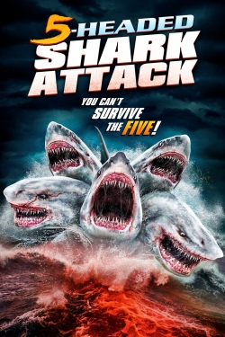 Watch 5 Headed Shark Attack Movies Online Free