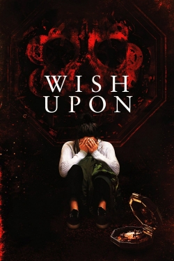 Watch Wish Upon Movies Online Free