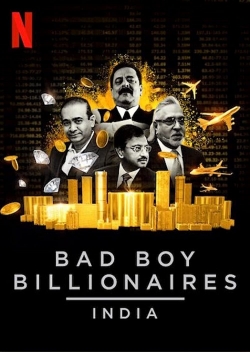 Watch Bad Boy Billionaires: India Movies Online Free