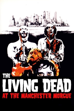 Watch The Living Dead at Manchester Morgue Movies Online Free