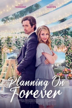 Watch Planning On Forever Movies Online Free