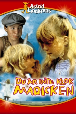 Watch You're Out of Your Mind, Madicken Movies Online Free