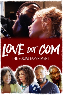 Watch Love Dot Com: The Social Experiment Movies Online Free