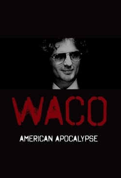 Watch Waco: American Apocalypse Movies Online Free