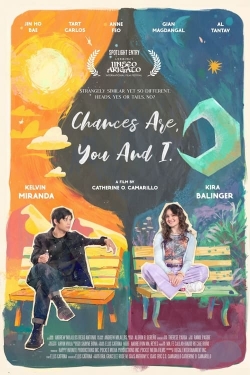 Watch Chances Are, You and I Movies Online Free