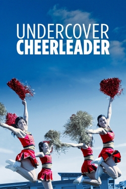 Watch Undercover Cheerleader Movies Online Free