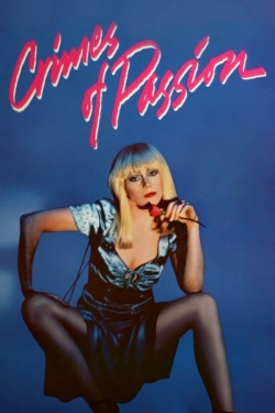 Watch Crimes of Passion Movies Online Free