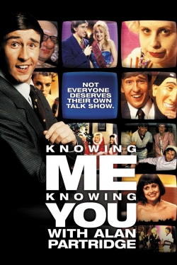 Watch Knowing Me Knowing You with Alan Partridge Movies Online Free