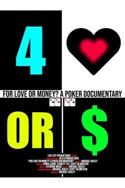 Watch For Love or Money? A Poker Documentary Movies Online Free